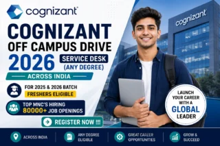 Cognizant Off Campus Drive 2026 – Service Desk Hiring for Freshers Across India