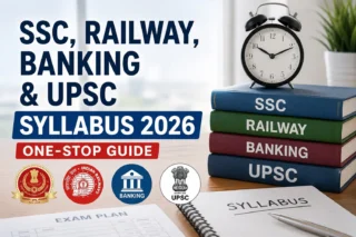 SSC, Railway, Banking and UPSC Syllabus 2026: One-Stop Guide for Government Exam Aspirants
