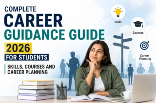 Complete Career Guidance Guide 2026 for Students: Skills, Courses and Career Planning