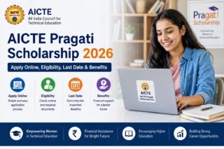 AICTE Pragati Scholarship 2026: Apply Online, Eligibility, Last Date & Benefits