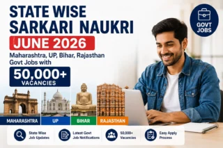 State Wise Sarkari Naukri June 2026: Maharashtra, UP, Bihar, Rajasthan Govt Jobs with 50,000+ Vacancies