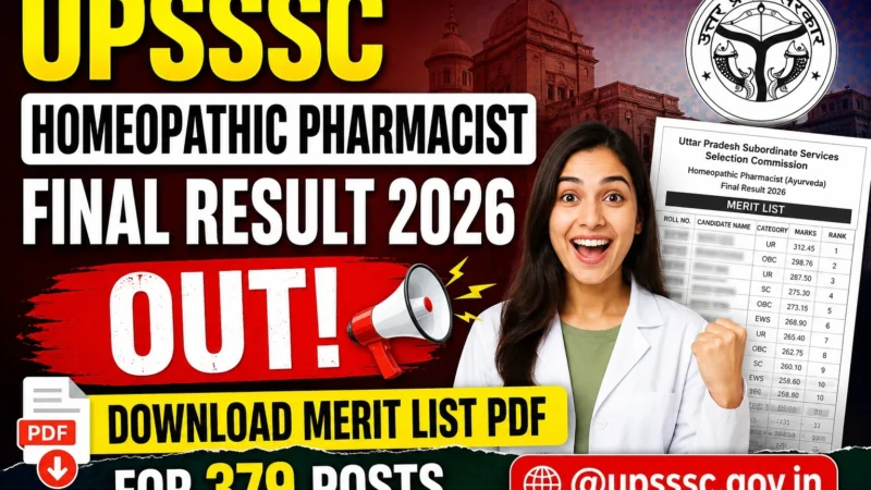 UPSSSC Homeopathic Pharmacist Final Result 2026 Out: Download Merit List PDF for 379 Posts