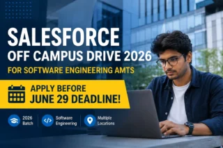 Salesforce Off Campus Drive 2026 for Software Engineering AMTS – Apply Before June 29 Deadline!