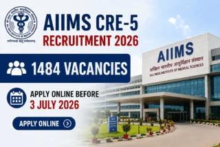 AIIMS CRE-5 Recruitment 2026: 1484 Vacancies, Apply Online Before 3 July