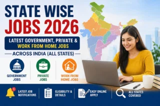State Wise Jobs 2026: Latest Government, Private & Work From Home Jobs Across India (All States)